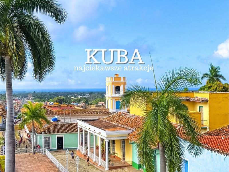 Najlepszy czas na podróż do Kuby – klimat, który warto poznać