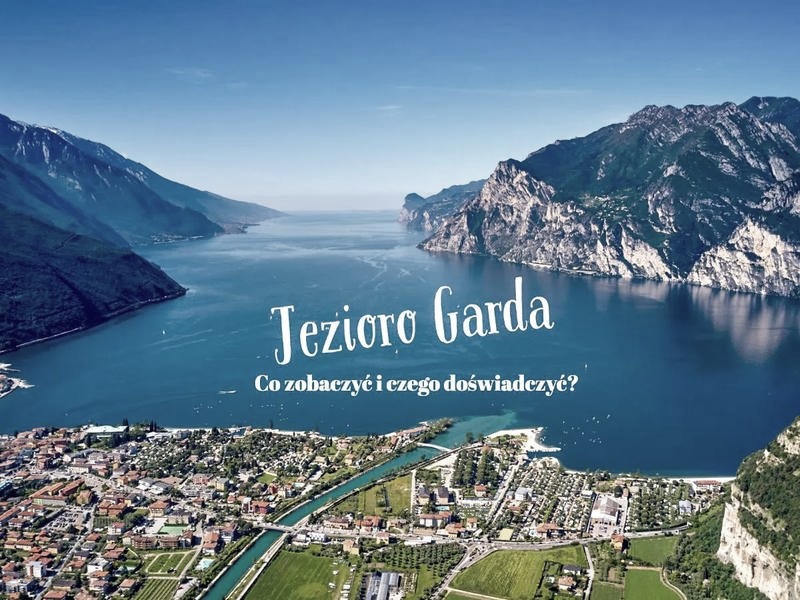 Jak wygodnie dojechać nad jezioro Garda samochodem? Praktyczne wskazówki i trasy